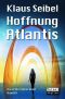 [Die erste Menschheit 06] • Hoffnung Atlantis